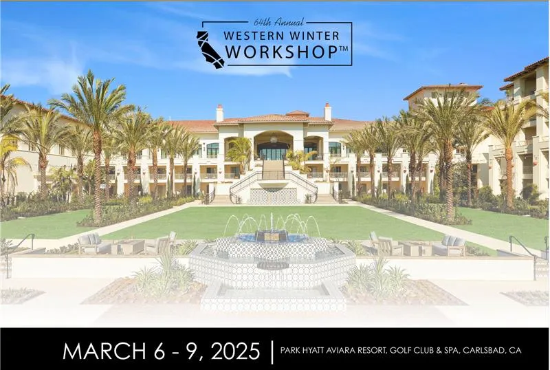 Park Hyatt Aviara Resort in Carlsbad, CA, featuring palm trees, a grand staircase, and central courtyard fountain, promoting the 66th Annual Western Winter Workshop scheduled for March 6–9, 2025.